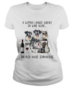 A Woman Cannot Survive On Wine Alone She Also Needs Schnauzers  Classic Ladies