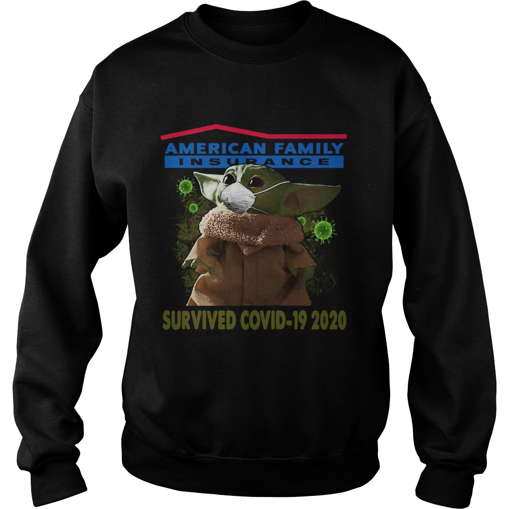 Baby Yoda American Family Insurance Survived Covid 19 2020 Sweatshirt