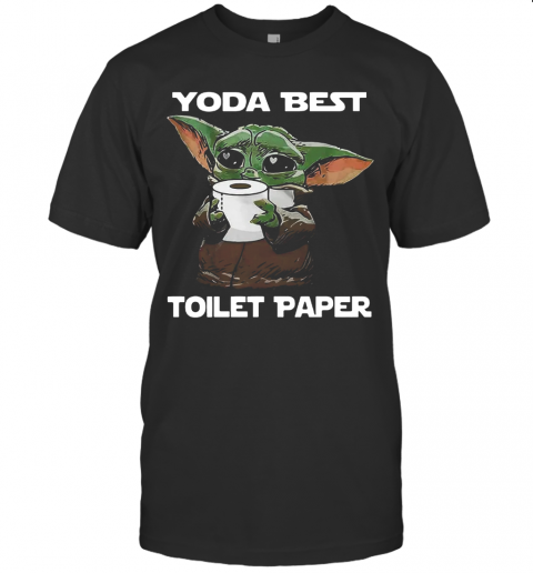 Baby Yoda Best Toilet Paper T-Shirt