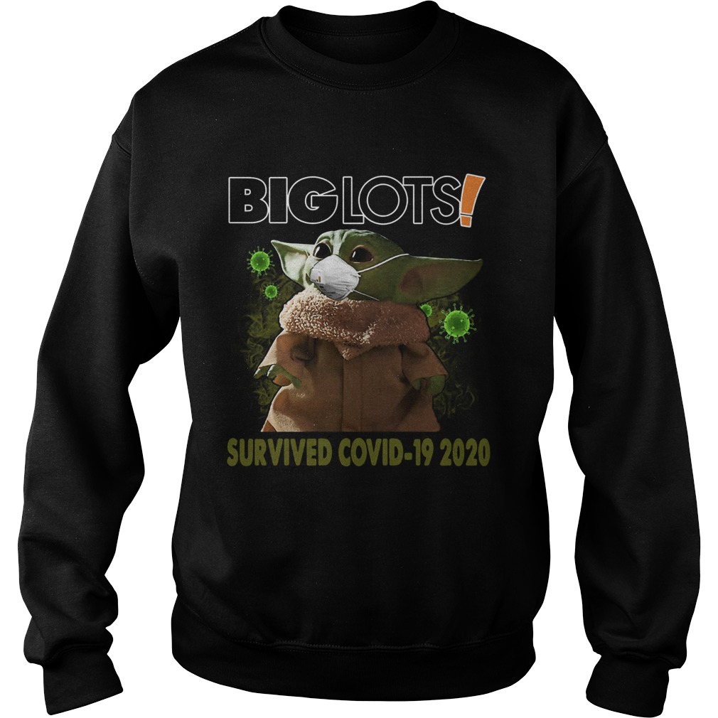 Baby Yoda Big Lots Survived Covid 19 2020 Sweatshirt