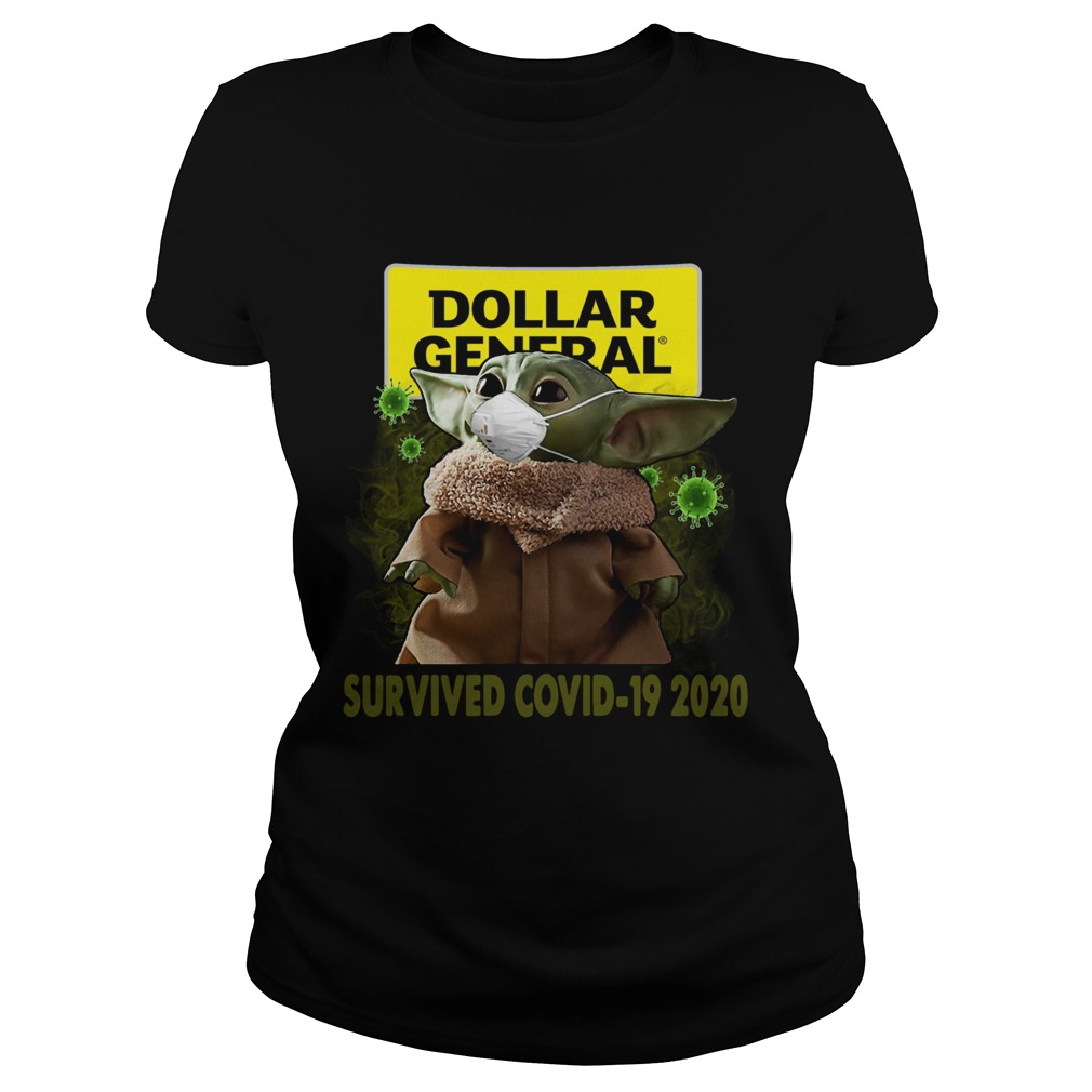 Baby Yoda Dollar General Survived Covid 19 2020 Classic Ladies