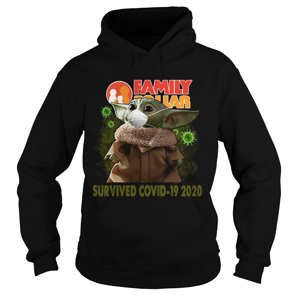 Baby Yoda Family Dollar Survived Covid 19 2020 Hoodie