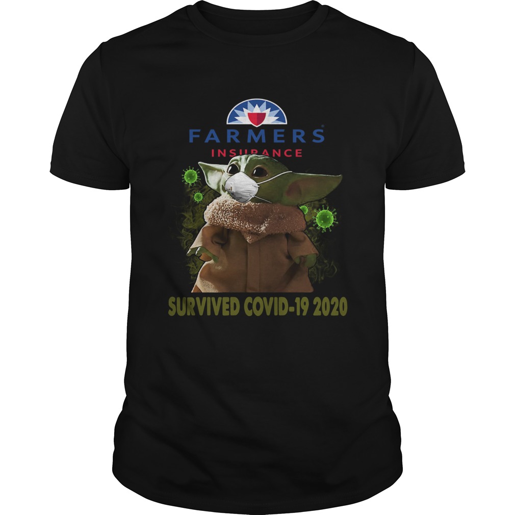 Baby Yoda Farmers Insurance Survived Covid 19 2020 shirt