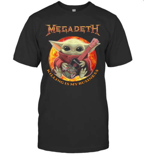 Baby Yoda Hug Megadeth Guitar Killing My Business T-Shirt