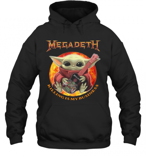 Baby Yoda Hug Megadeth Guitar Killing My Business T-Shirt Unisex Hoodie