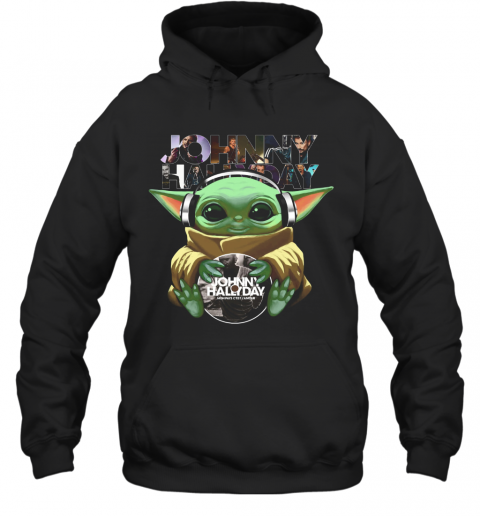 Baby Yoda Johnny Hallyday T-Shirt Unisex Hoodie