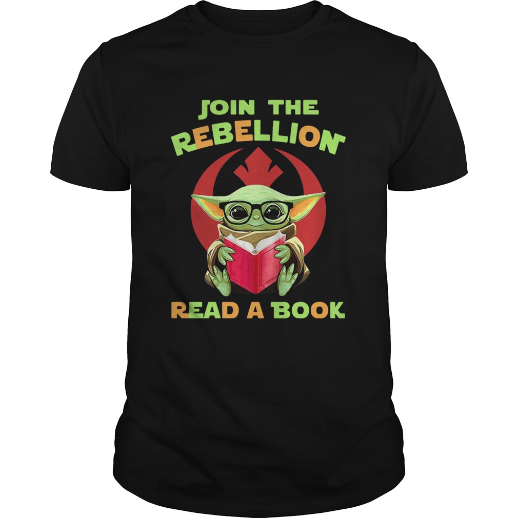 Baby Yoda Join The Rebellion Read A Book shirt