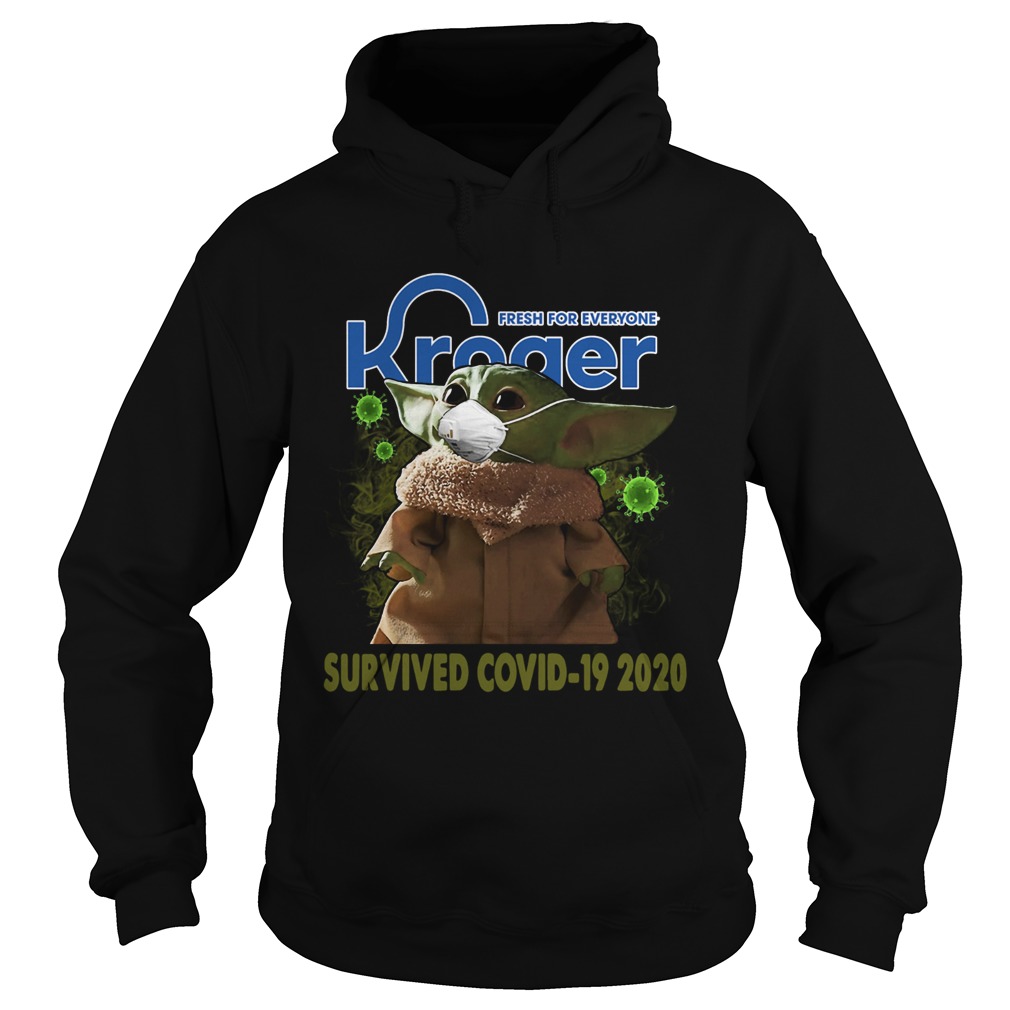 Baby Yoda Kroger Fresh For Everyone Survived Covid 19 2020 Hoodie