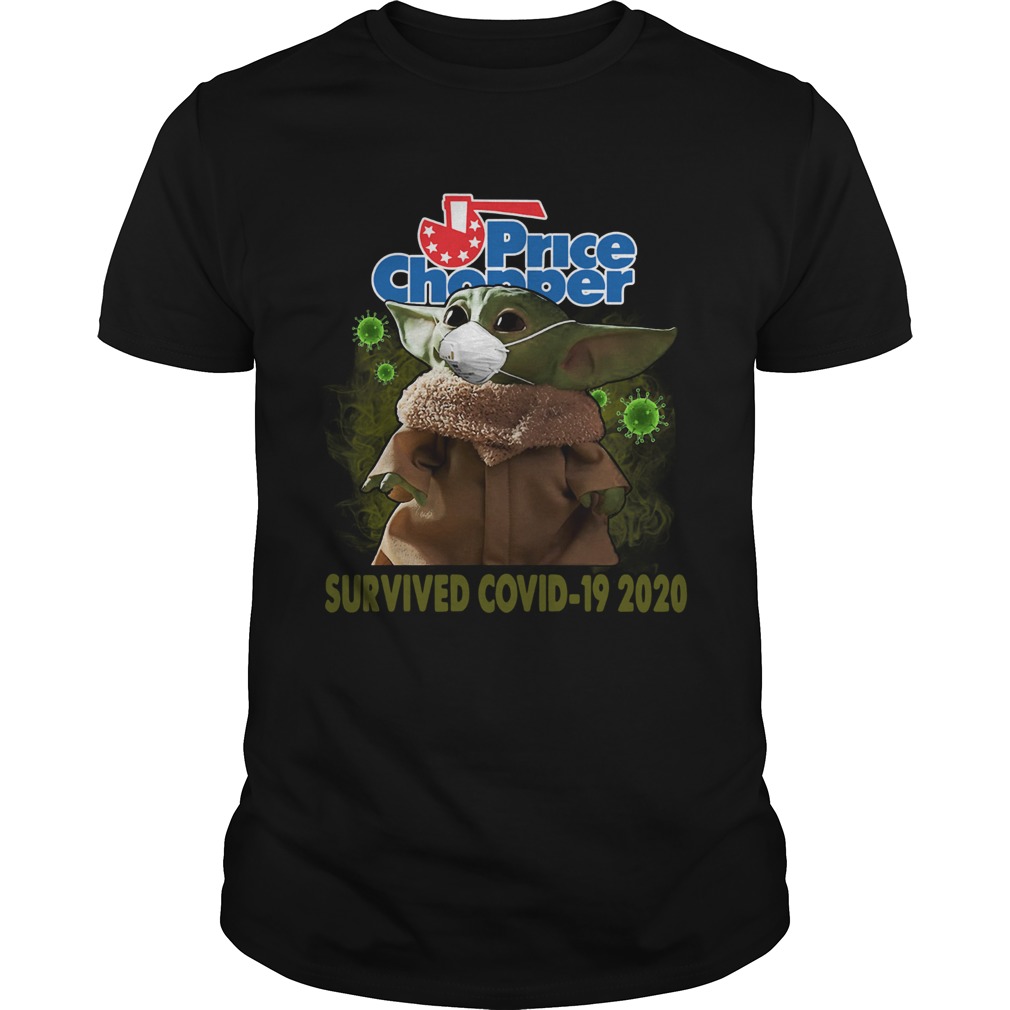 Baby Yoda Price Chopper Survived Covid 19 2020 shirt