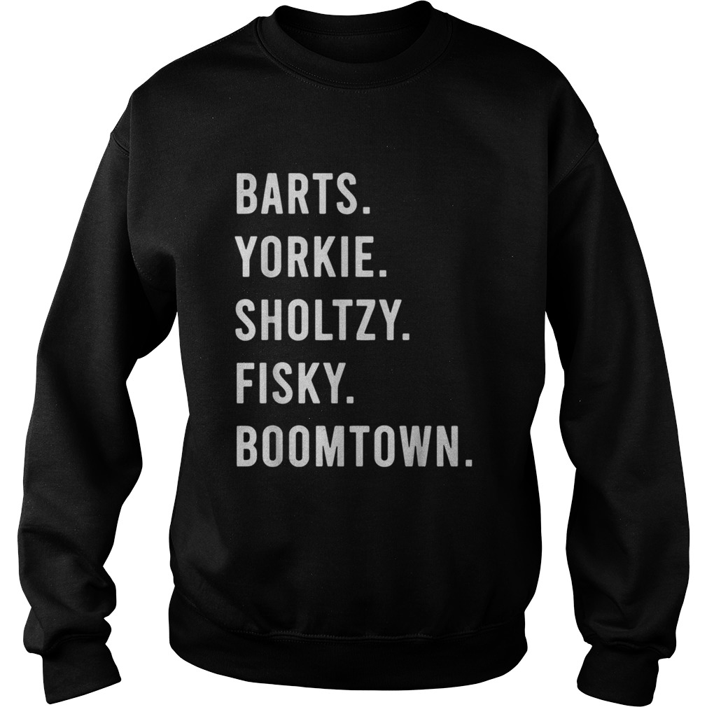 Barts yorkie sholtzy fisky boomtown Sweatshirt