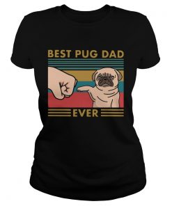 Best Pug Dad Ever Vintage  Classic Ladies