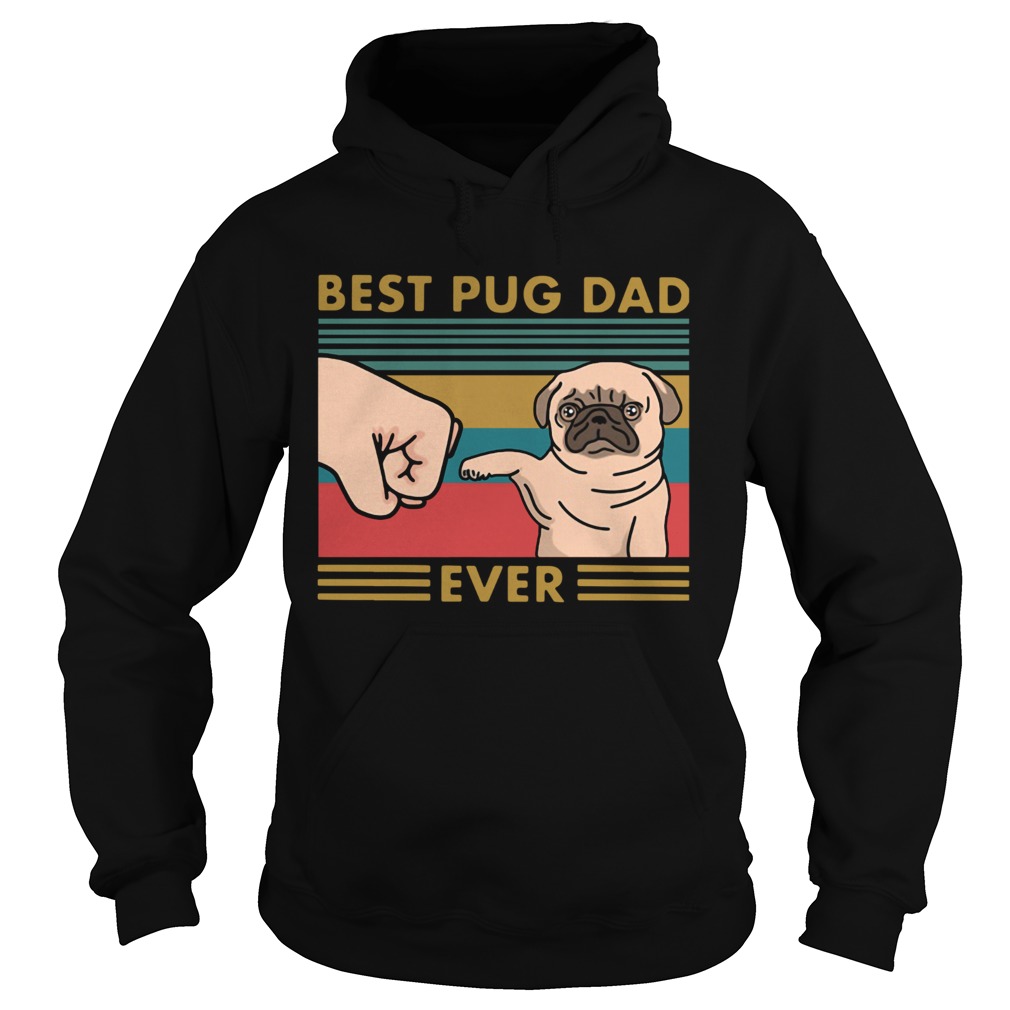 Best Pug Dad Ever Vintage Hoodie