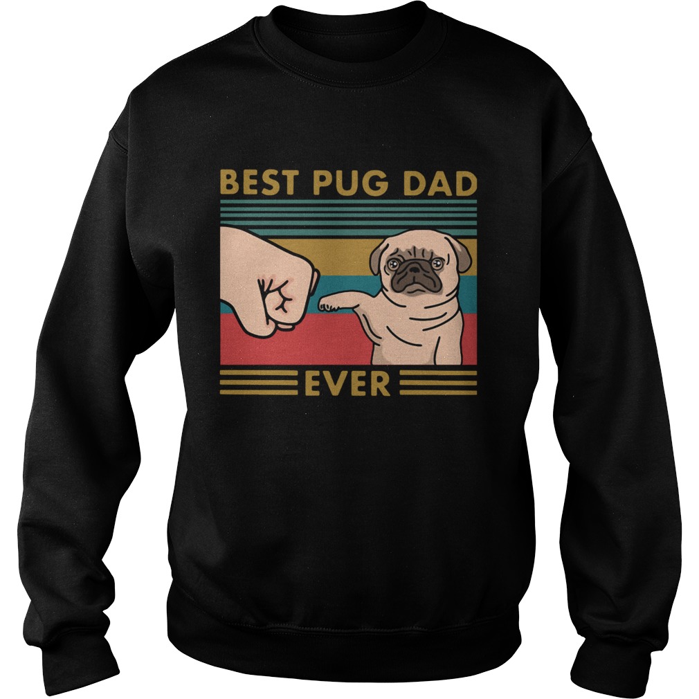 Best Pug Dad Ever Vintage Sweatshirt