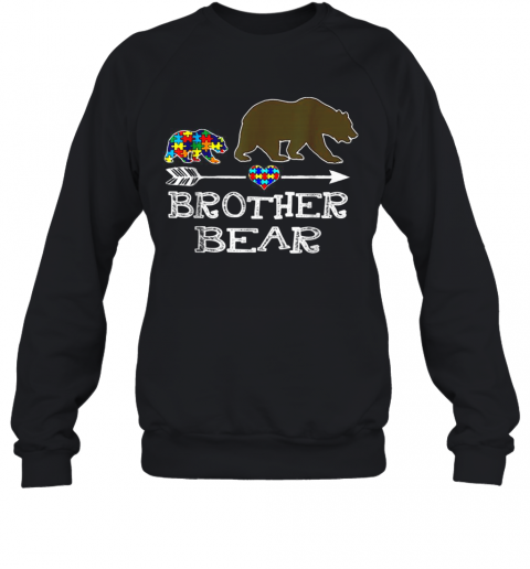 Brother Bear Autism Awareness Gift Autism Baby Bear T-Shirt Unisex Sweatshirt