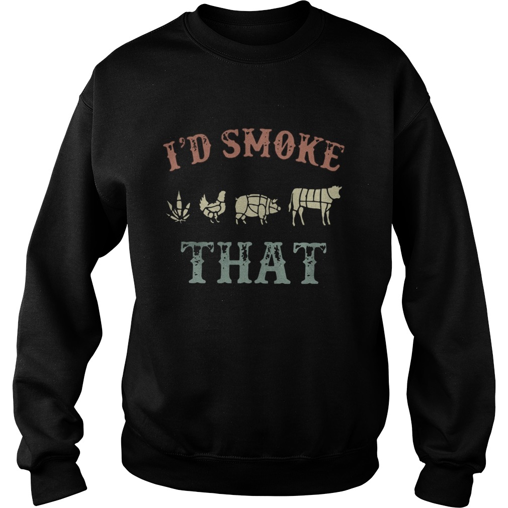 Cannabis Id Smoke That Sweatshirt