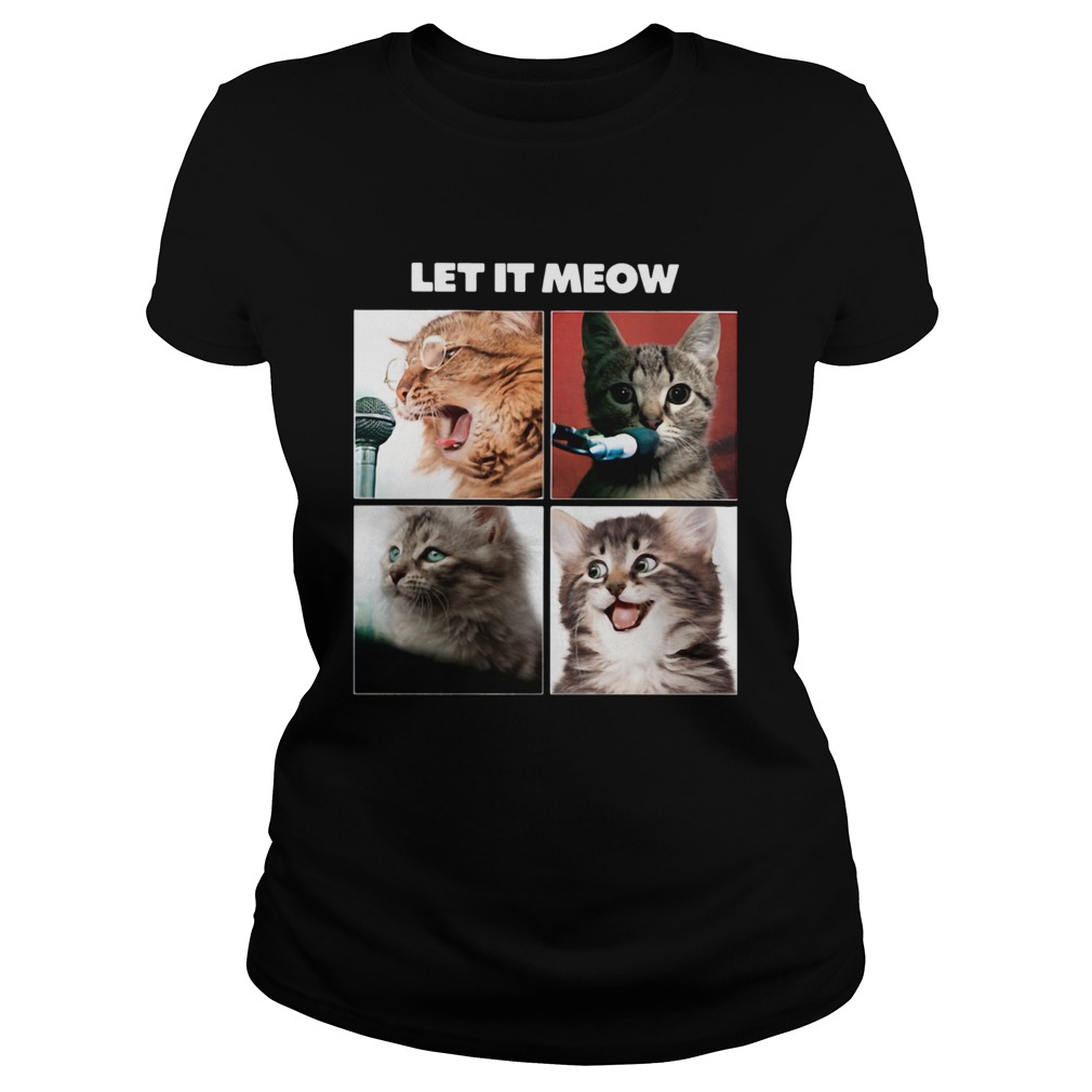 Cats Let It Meow Classic Ladies