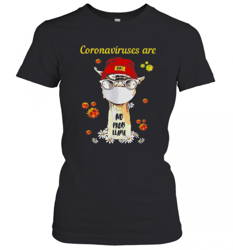 Cute Coronaviruses Are Ok No Prob Llama Face Mask Daisy Flower T-Shirt Classic Women's T-shirt