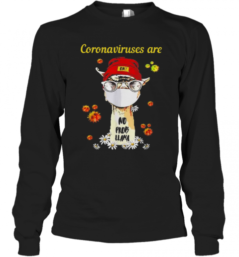 Cute Coronaviruses Are Ok No Prob Llama Face Mask Daisy Flower T-Shirt Long Sleeved T-shirt 