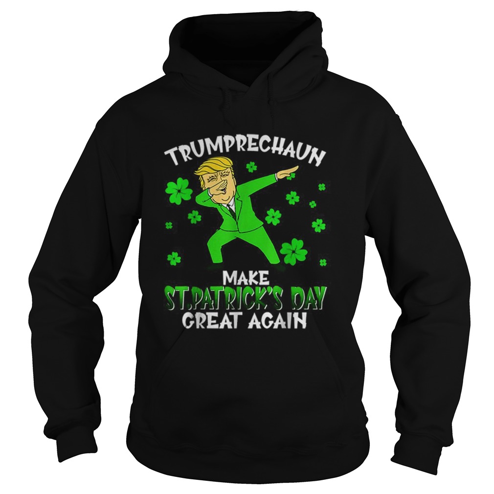 Dabbing Leprechaun Make St Patricks Day Great Again Trump Hoodie