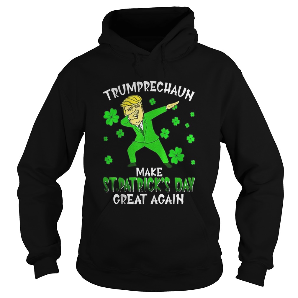 Dabbing Trumprechaun Make St Patricks Day Great Again Hoodie