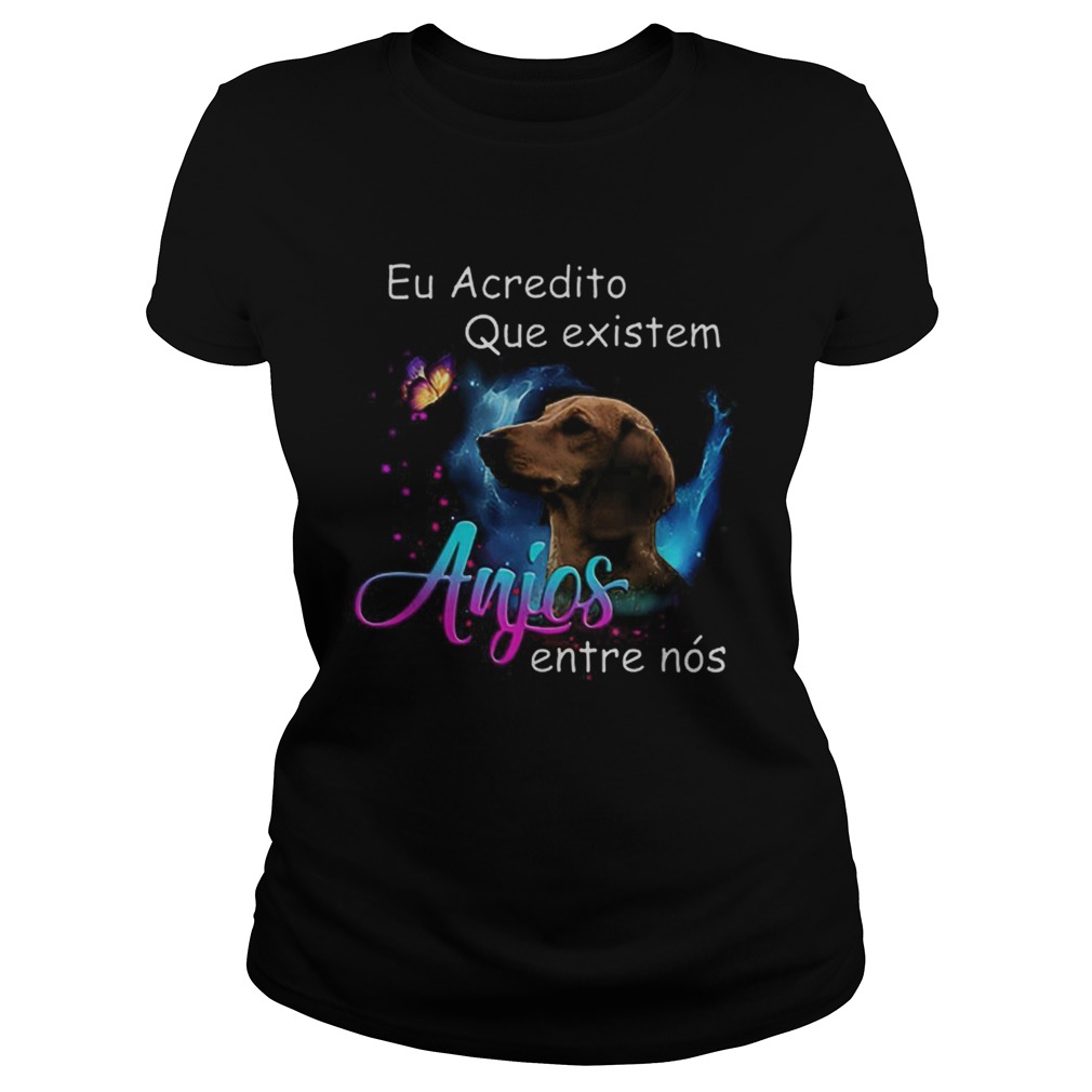 Dachshund eu acredito que existem anjos entre nos Classic Ladies