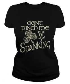 Dont Pinch Spank Me  Classic Ladies