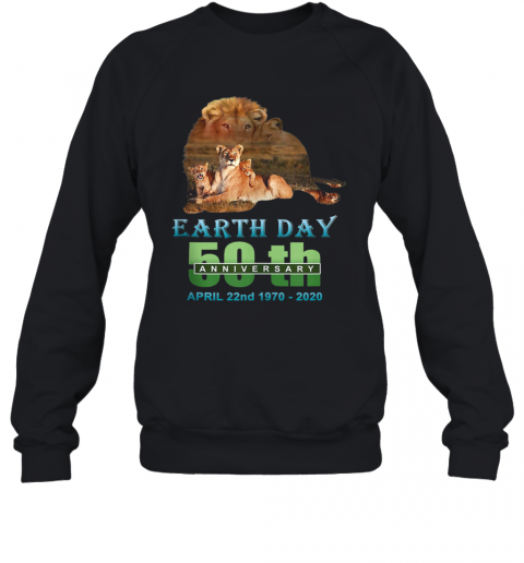 Earth Day 50Th Anniversary Lion Silhouette Lion T-Shirt Unisex Sweatshirt