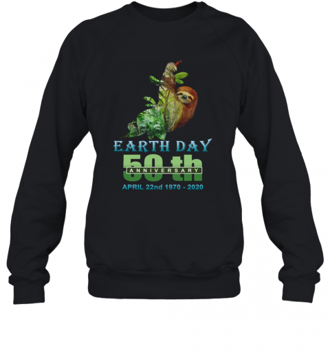 Earth Day 50Th Anniversary Sloth Silhouette Sloth T-Shirt Unisex Sweatshirt