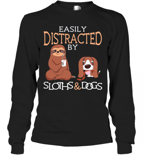 Easily Distracted By Sloths And Dogs T-Shirt Long Sleeved T-shirt 