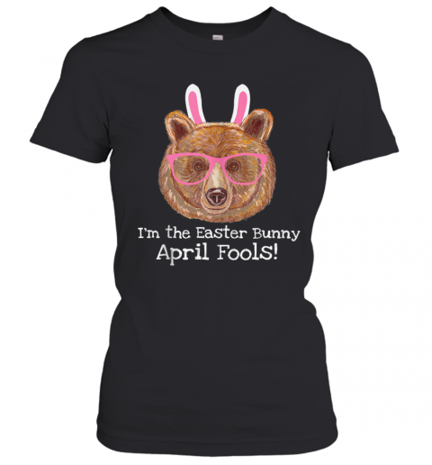 Easter Bear April Fools Easter Bunny T-Shirt Classic Women's T-shirt