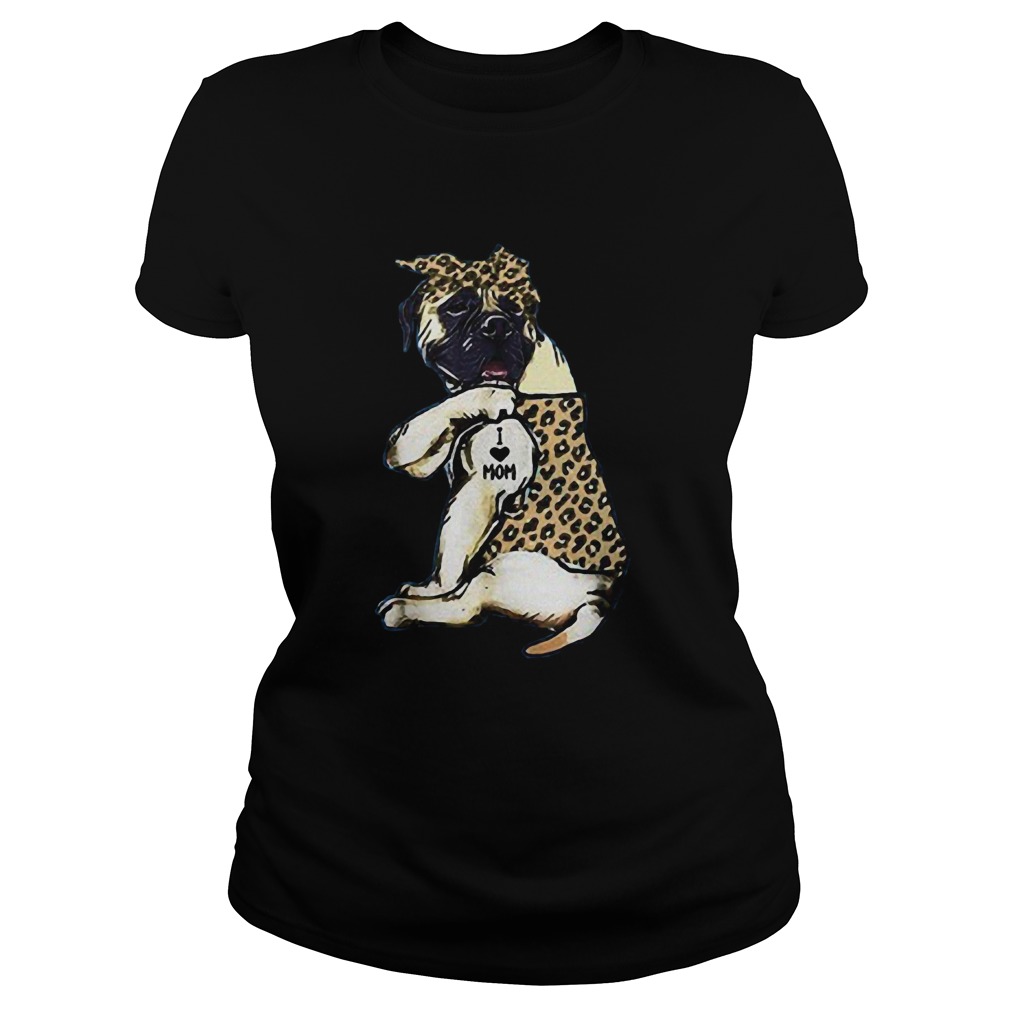 English Mastiff Dog Tattoo I Love Mom Classic Ladies