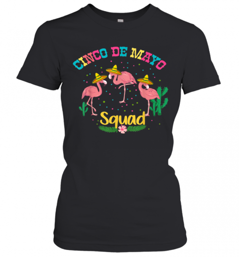 Flamingo Squad Cinco De Mayo Sombrero Mexican T-Shirt Classic Women's T-shirt