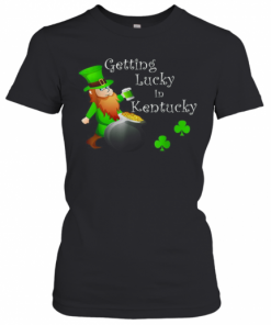 Getting Lucky In Kentucky T-Shirt Classic Women's T-shirt