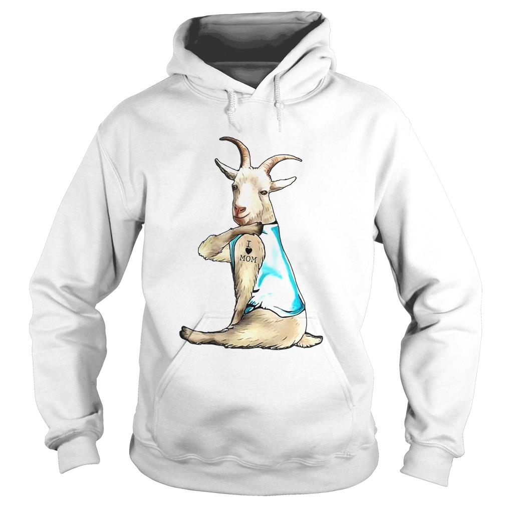 Goat I love mom Tattoos Hoodie