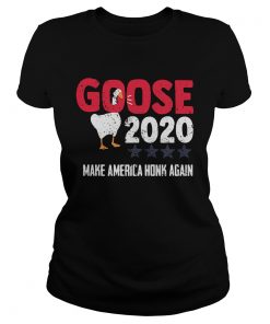 Goose 2020 Make America Honk Again  Classic Ladies