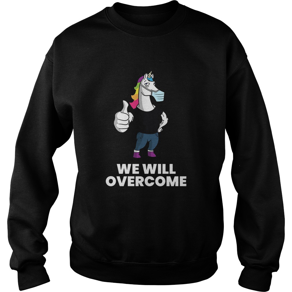 Gym Unicorn We will overcome Sweatshirt