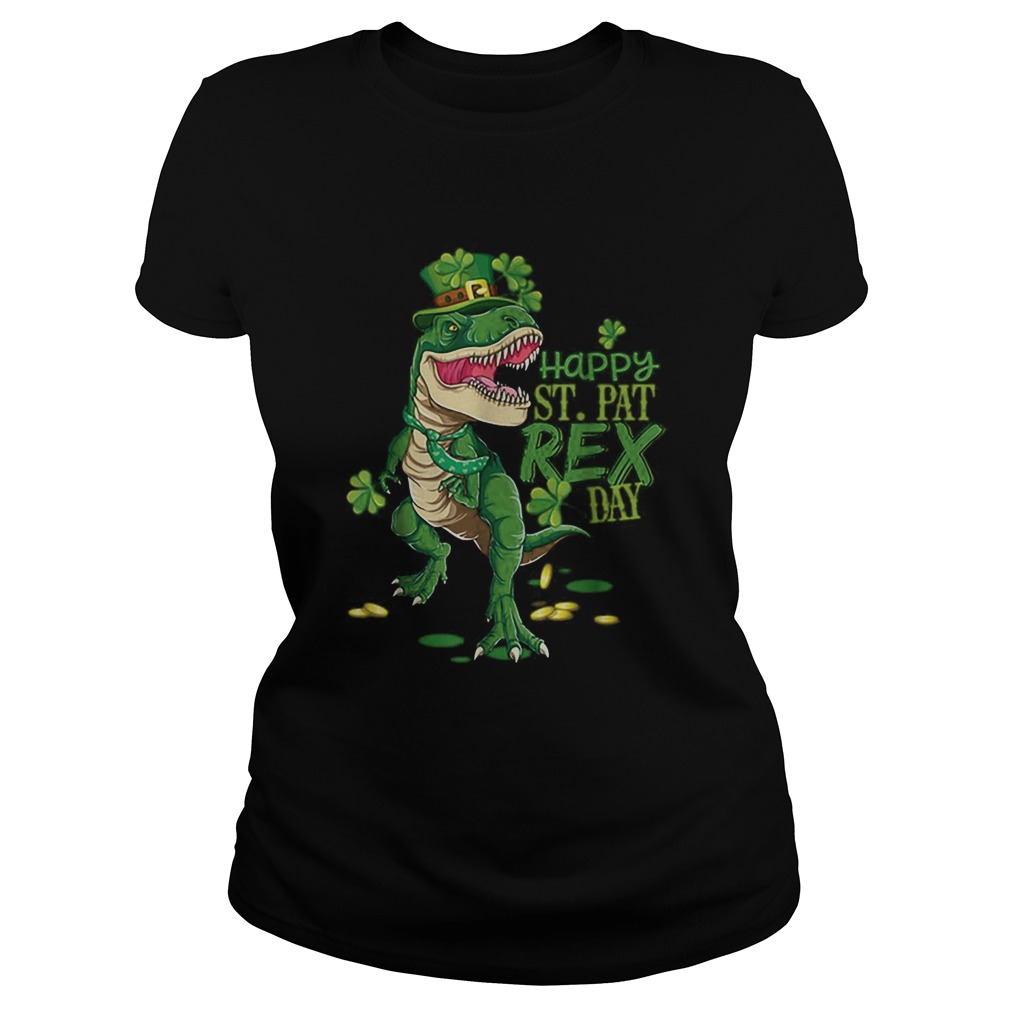 Happy St Pat Trex Day St Patricks Day Dinosaur Gift Kids Classic Ladies