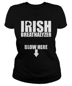 Irish Breathalyzer Blow Here  Classic Ladies