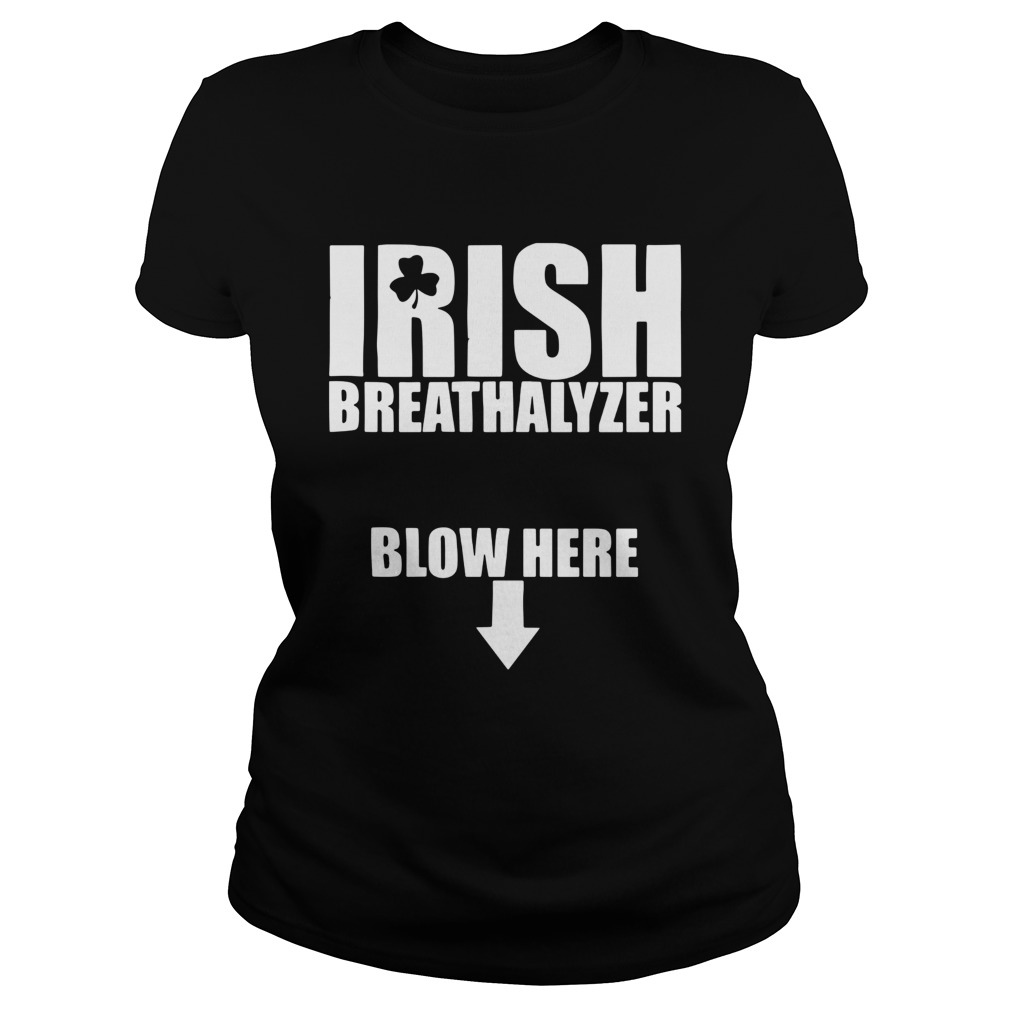 Irish Breathalyzer Blow Here Classic Ladies