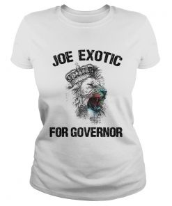 Joe Exotic For Governor  Classic Ladies