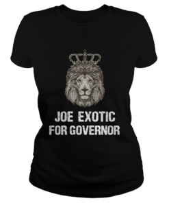 Joe Exotic For Governor  Classic Ladies