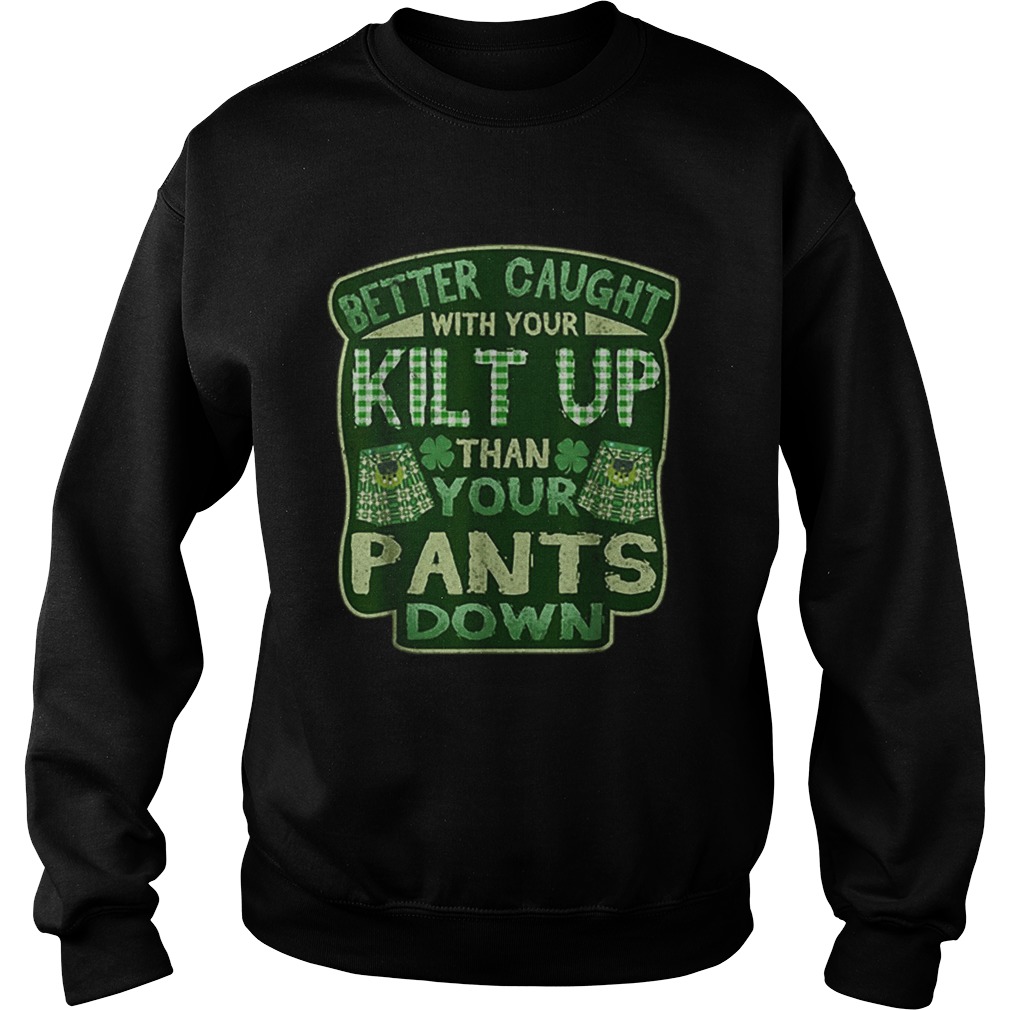 Kilt For Men Boys Double Meaning St Patricks Day Sweatshirt