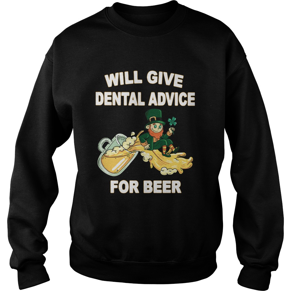 Leprechaun Will Give Dental Advice For Beer St Patricks Day Sweatshirt