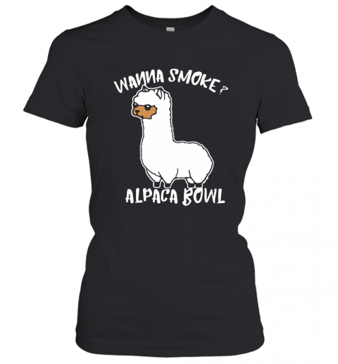 Llama Wanna Smoke Alpaca Bowl T-Shirt Classic Women's T-shirt