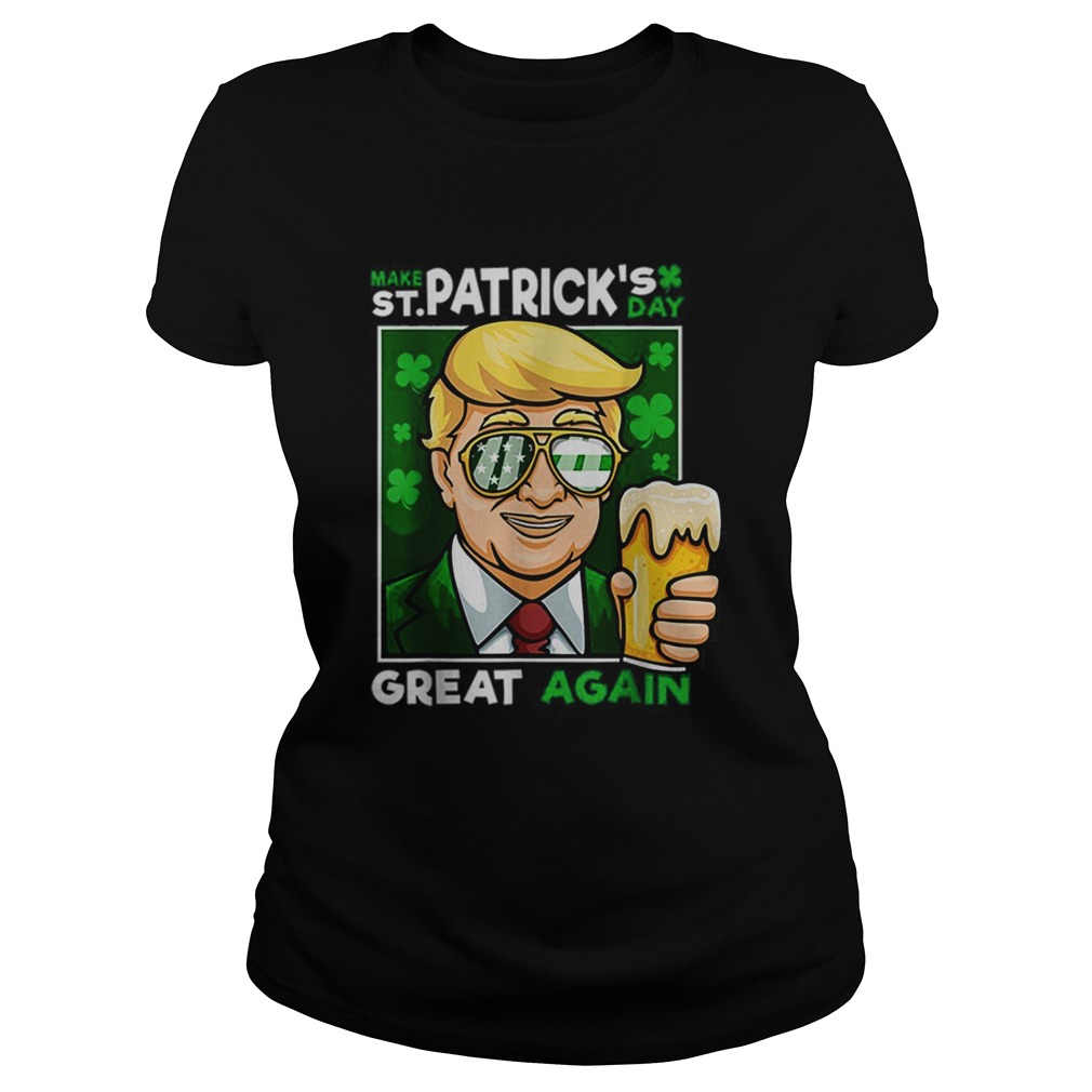 Make St Patricks Day Great Again Trump Men Women Adult Classic Ladies