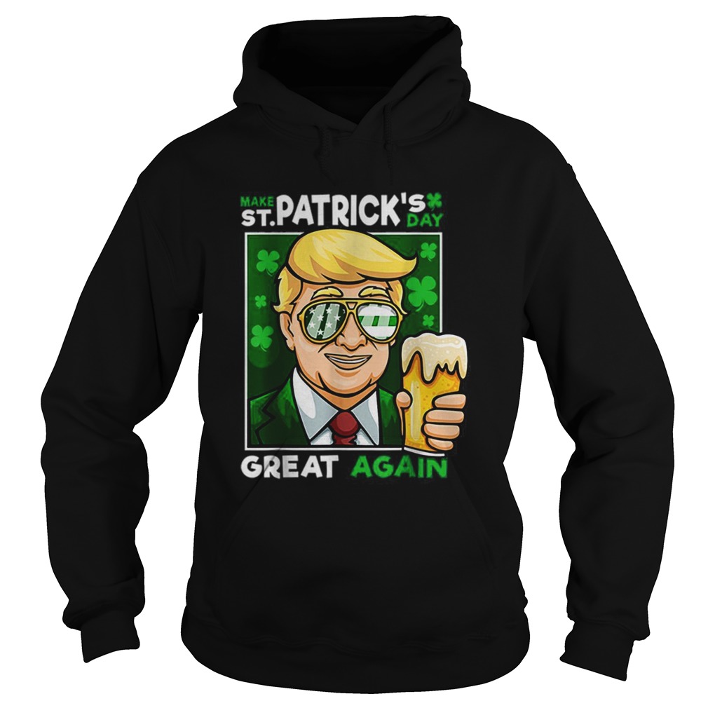 Make St Patricks Day Great Again Trump Men Women Adult Hoodie