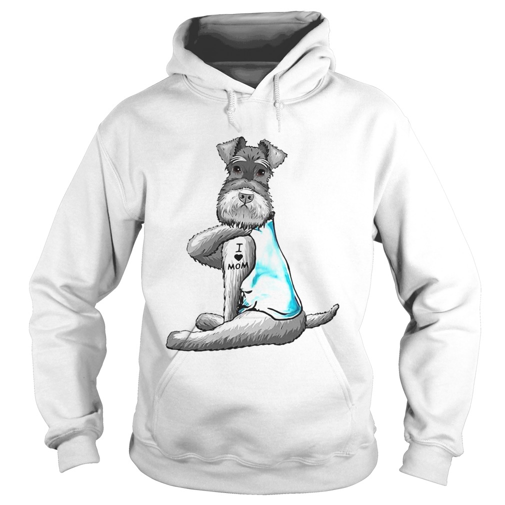 Miniature Schnauzer Tattoos I Love Mom Hoodie