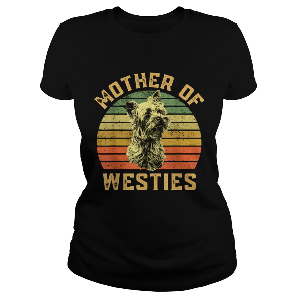 Mother Of Westies Classic Ladies