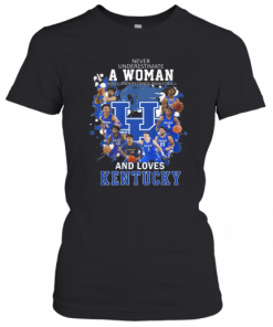 Never Underestimate A Woman Who Understands Basketball And Love Kentucky T-Shirt Classic Women's T-shirt