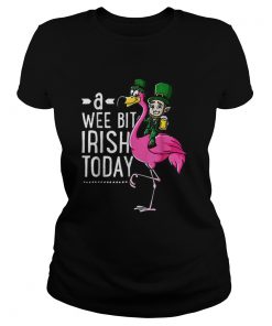 Nice A Wee Bit Irish Today Flamingo Leprechaun St Patricks Day  Classic Ladies